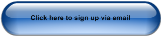Click here to sign up via email